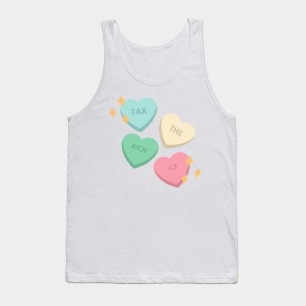 tax the rich candy hearts Tank Top by goblinbabe